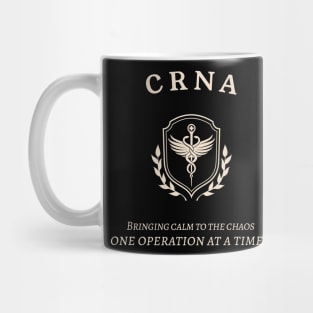 CRNA Bringing calm to the chaos, one operation at a time Mug